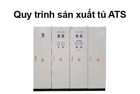 Quy trình sản xuất tủ ATS